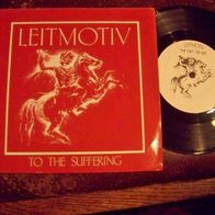 Leitmotiv - UK 7" To the suffering/ The gift of life (strictly limited !)- mint !!!