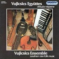 Vujicsics Ensemble - Southern Slav Folk Music CD Ungarn
