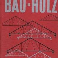 Buch - Adolf Teml (Hrsg.) - Friedrich-Tabellenbücher: Bau * Holz