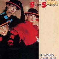 7 Vinyl New Yorks Sweet Sensation / If Wishes came true