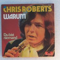 Chris Roberts - Warum, Single 7" - Polydor 1973