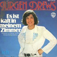 7 Vinyl Jürgen Drews / Es ist kalt in meinem Zimmer