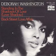 7"WASHINGTON, Deborah · Standing In The Shadows Of Love (RAR 1978)