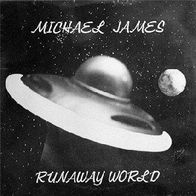 Michael James - Runaway World CD S/ S