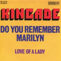 7 Vinyl Kincade / Do You remember Marilyn