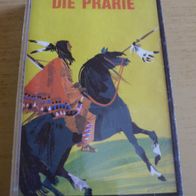 Kassette: Die Prärie