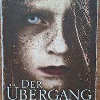 Der Übergang" Horrorthriller v. Justin Cronin - Goldmann Verlag aus 2012 ! Gut !