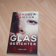 Cordula Hamann: Glasgesichter - Thriller 2017