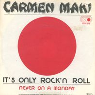 7 Vinyl Carmen Maki / It´s only Rock´n Roll