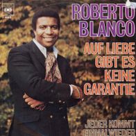 7 Vinyl Roberto Blanco / Auf Liebe gibt es keine Garantie