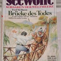 Seewölfe (Pabel) Nr. 454 * Brücke des Todes* FRED McMASON