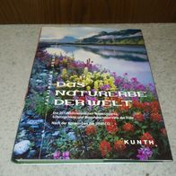 Das Naturerbe der Welt : die 191 faszinierendsten Nationalparks, Schutzgebiete