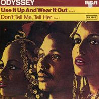 7 Vinyl Odyssey / Use it up & Wear it out