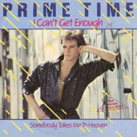 7 Vinyl Prime Time / I can´t get enough
