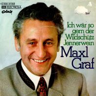 7 Vinyl Maxl Graf / Ich wär so gern der Wildschütz Jennerwein