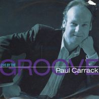 7 Vinyl Paul Carrack / I live by the Groove