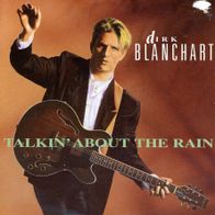 7 Vinyl Dirk Blanchart / Talkin about the Rain