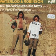 7 Vinyl Waterloo & Robinson / Du die Verkaufen die Army