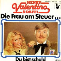7 Vinyl Henry Valentino & Daffi / Die Frau am Steuer