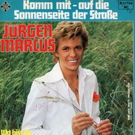 7 Vinyl Jürgen Marcus / Komm mit auf die Sonnenseite der Straße