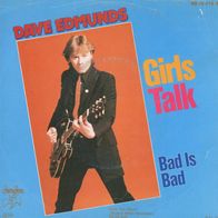 7 Vinyl Dave Edmunds / Girls Talk