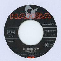 7 Vinyl Chosen Few / Stand by me ( Ohne Cover )
