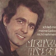 7"HANSEN, Michael · Ich laß mir meine Liebe nicht nehmen (RAR 1973)