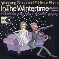 7"Wofgang GRUNER und Edeltraud ELSNER · In The Wintertime (CV RAR 1975)