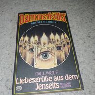 Dämonen Killer ---- Paul Wolf Liebesgrüße aus dem Jenseits