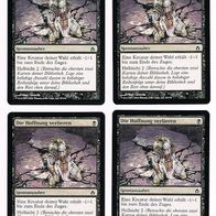 4x "Die Hoffnung verlieren", Common aus "Fünfte Morgenröte", Erhaltung siehe Text