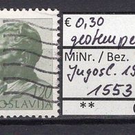 Jugoslawien 1974 Freimarken. Präsident Tito MiNr. 1553 gestempelt