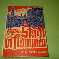 Hedda Wagner, Stadt in Flammen - Ein Alt-Linzer Roman
