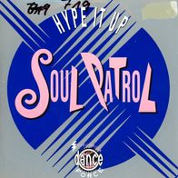 7 Vinyl Soul Patrol / Hype it up