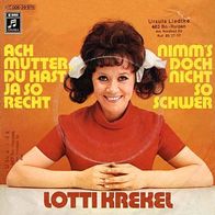 7"KREKEL, Lotti · Ach Mutter, du hast ja so recht (RAR 1972)