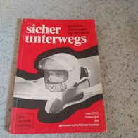 Sicher unterwegs --- grand prix Erfahrungen von Nicki Lauda