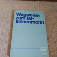 Wegweiser zum EG Binnenmarkt