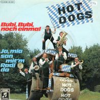 7 Vinyl Hot Dogs / Bubi Bubi noch einmal