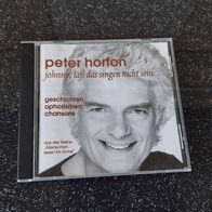 Peter Horton (Liedermacher) - Johnny laß das Singen nicht sein (CD 2001)
