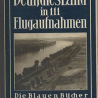 Bildband " Deutsches Land in 111 Flugaufnahmen " aus der Reihe die Blauen Bücher