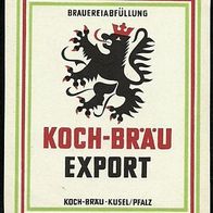 Bieretikett Koch-Bräu (Bayrische Brauerei Schuck-Jänisch) † ´76 Kusel Rheinland-Pfalz