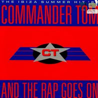 7 Vinyl Commander Tom / And the Rap goes on