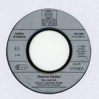 7 Vinyl Hanne Haller / Du und ich ( Ohne Cover )