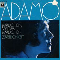 7 Vinyl Adamo / Mädchen wildes Mädchen