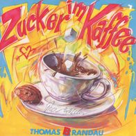 7 Vinyl Thomas Brandau / Zucker im Kaffee