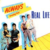 7 Vinyl Real Life / Always