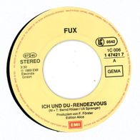 7 Vinyl Fux / Ich und du Rendezvous ( Ohne Cover )