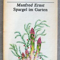 Buch Dr. Manfred Ernst "Spargel im Garten" BfG TB, DDR