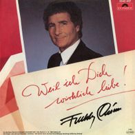 7 Vinyl Freddy Quinn / Weil ich dich wirklich Liebe