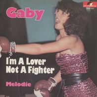 7 Vinyl Gaby / I´m a Lover not a Fighter