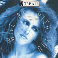 7 Vinyl T Pau / Will be with You
